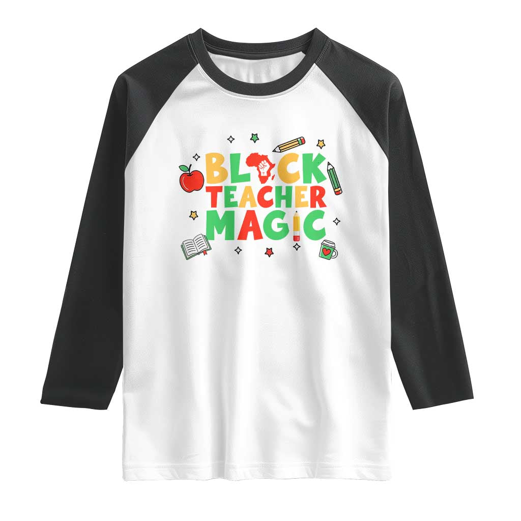 Inspirational Black Teacher Magic Raglan Shirt African American History Month TS12 White Black Print Your Wear