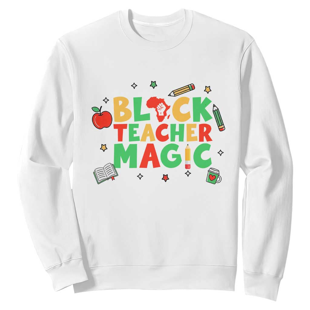 Inspirational Black Teacher Magic Sweatshirt African American History Month TS12 White Print Your Wear
