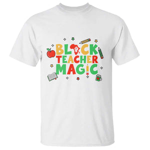 Inspirational Black Teacher Magic T Shirt African American History Month TS12 White Print Your Wear