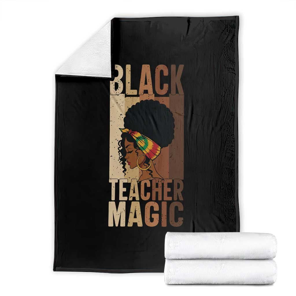 Black Teacher Magic Throw Blanket African American Pride Teacher Life TS12 Black Print Your Wear