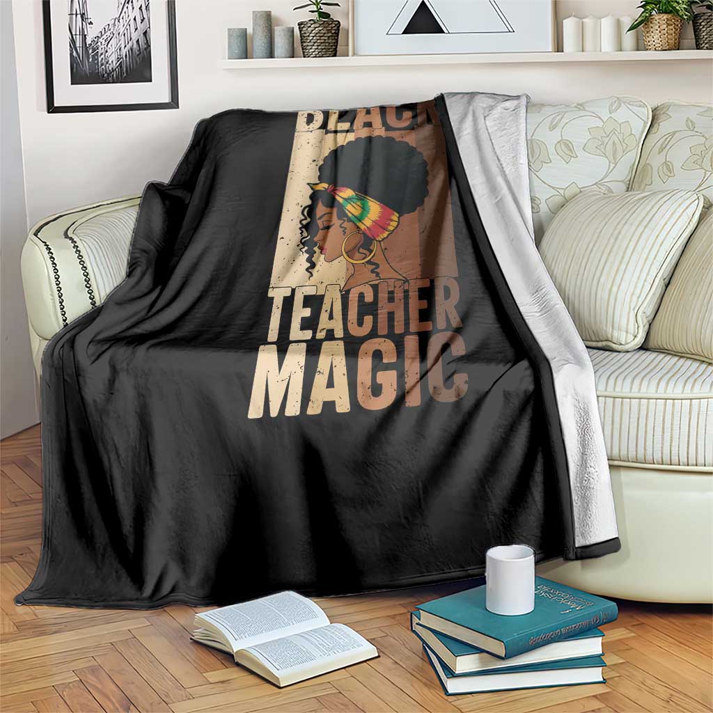 Black Teacher Magic Throw Blanket African American Pride Teacher Life TS12 Print Your Wear