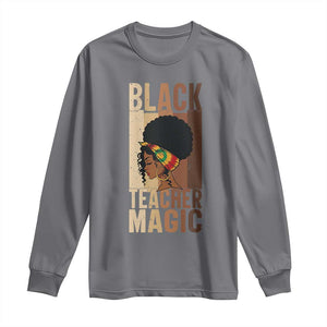 Black Teacher Magic Long Sleeve Shirt African American Pride Teacher Life TS12 Charcoal Print Your Wear