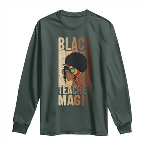 Black Teacher Magic Long Sleeve Shirt African American Pride Teacher Life TS12 Dark Forest Green Print Your Wear