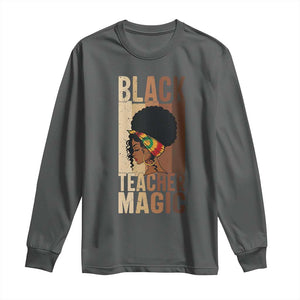 Black Teacher Magic Long Sleeve Shirt African American Pride Teacher Life TS12 Dark Heather Print Your Wear