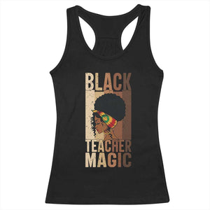 Black Teacher Magic Racerback Tank Top African American Pride Teacher Life TS12 Black Print Your Wear