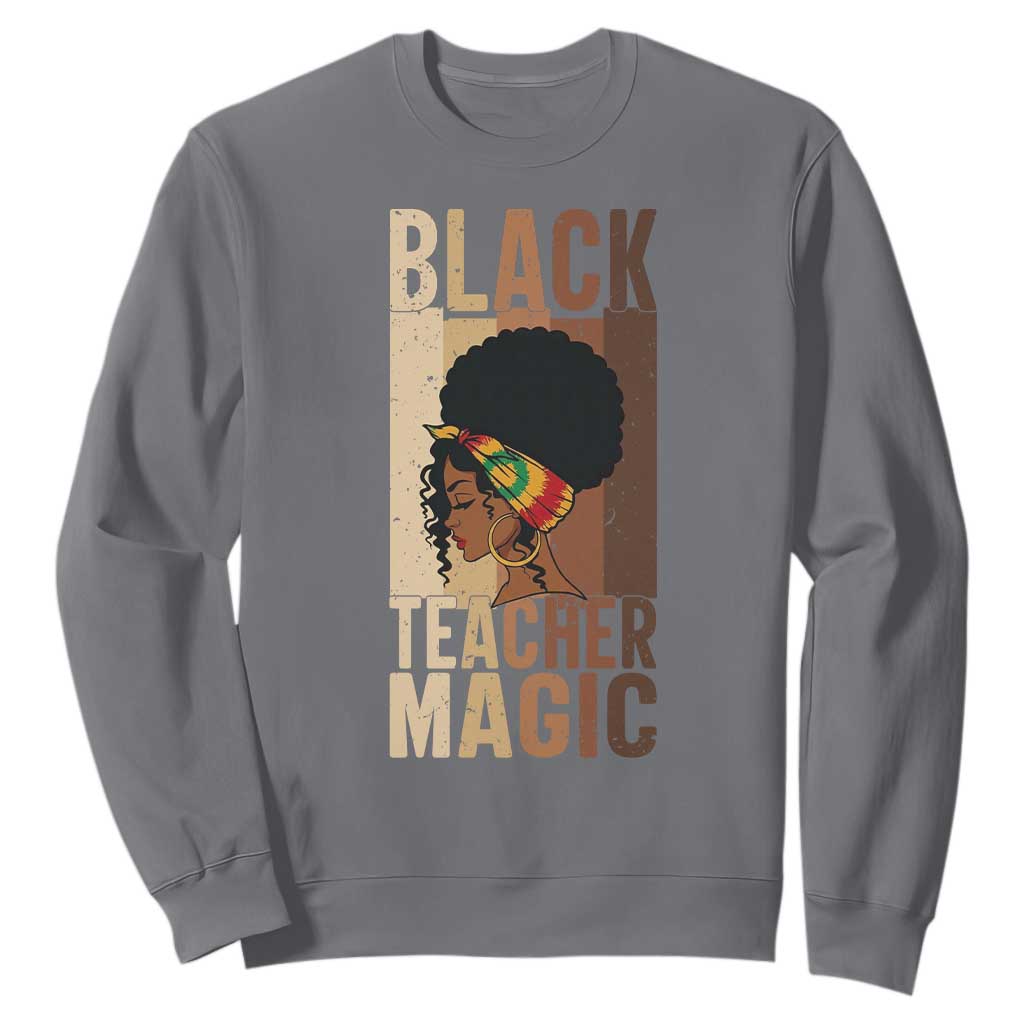 Black Teacher Magic Sweatshirt African American Pride Teacher Life TS12 Charcoal Print Your Wear