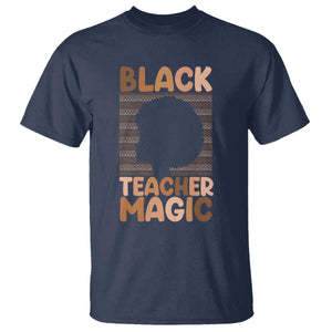 Black Teacher Magic T Shirt Empowering African American Pride Teacher Gift TS12 Navy Print Your Wear