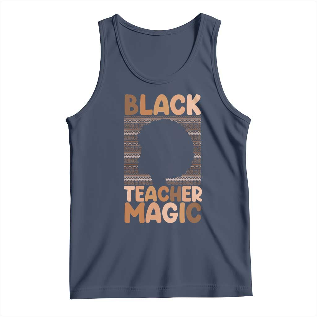 Black Teacher Magic Tank Top Empowering African American Pride Teacher Gift TS12 Navy Print Your Wear
