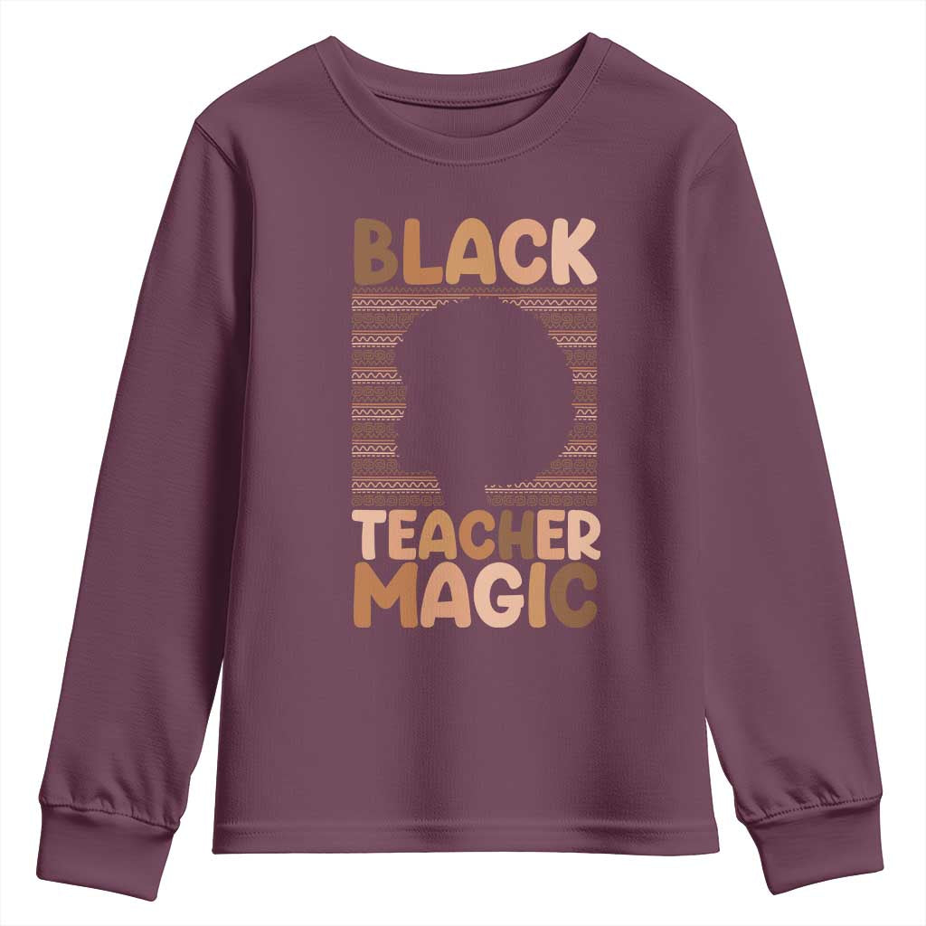 Black Teacher Magic Youth Sweatshirt Empowering African American Pride Teacher Gift TS12 Maroon Print Your Wear