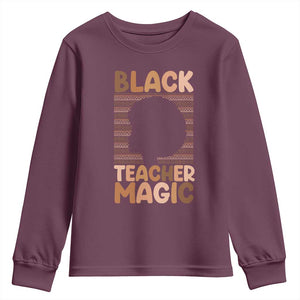 Black Teacher Magic Youth Sweatshirt Empowering African American Pride Teacher Gift TS12 Maroon Print Your Wear