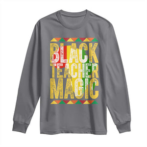 Black History Month Gift Long Sleeve Shirt Black Teacher Magic TS12 Charcoal Print Your Wear