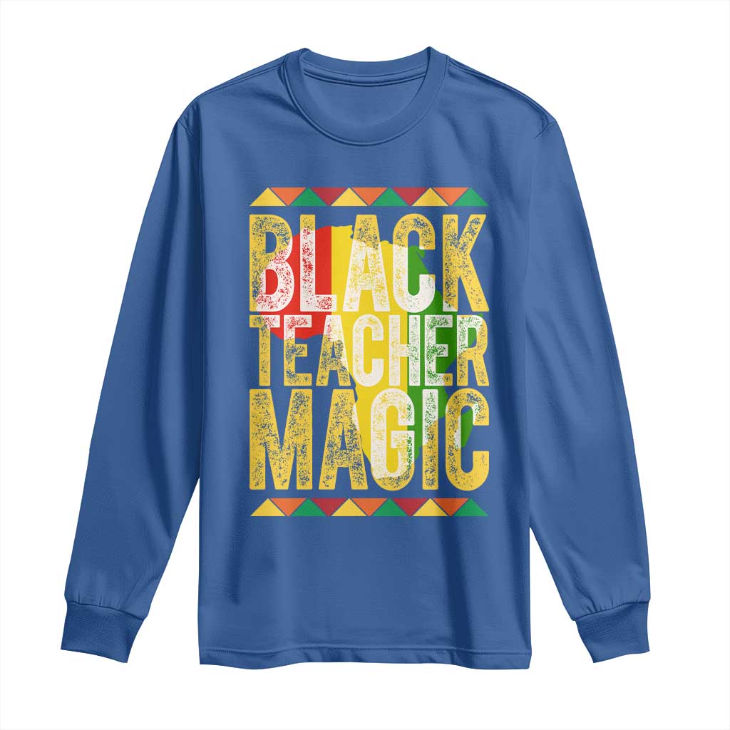 Black History Month Gift Long Sleeve Shirt Black Teacher Magic TS12 Royal Blue Print Your Wear