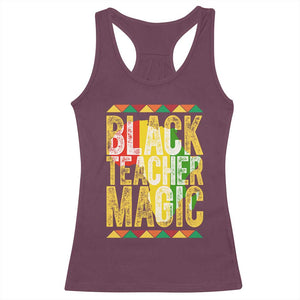 Black History Month Gift Racerback Tank Top Black Teacher Magic TS12 Maroon Print Your Wear