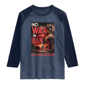 No US Israel War On Iran Raglan Shirt Peace Not War TS12 Heather Denim Navy Print Your Wear