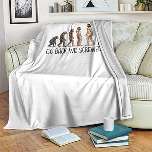 Go Back We Screwed Up Throw Blanket Funny Anti Authoritarian TS12 Print Your Wear