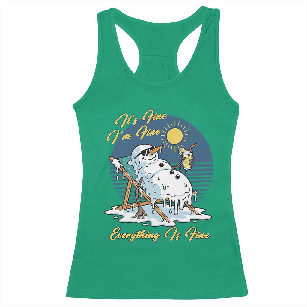 Melting Snowman Christmas In July Racerback Tank Top It Is Fine Everything Is Fine TS12 Irish Green Print Your Wear
