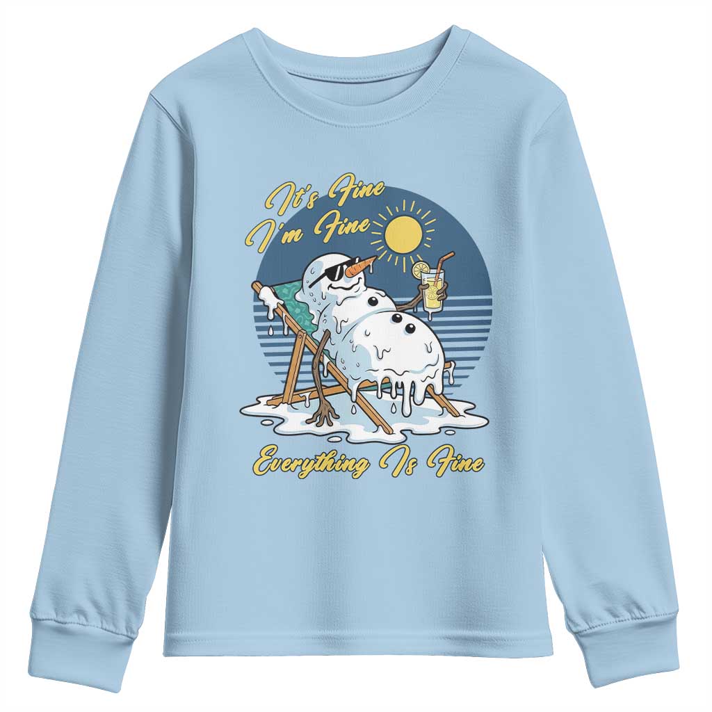 Melting Snowman Christmas In July Youth Sweatshirt It Is Fine Everything Is Fine TS12 Light Blue Print Your Wear