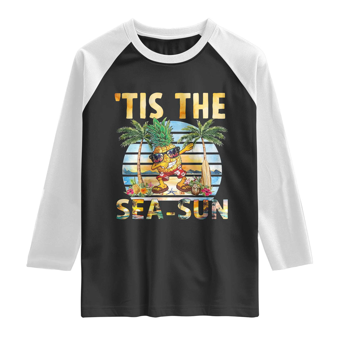 Tis The Sea Sun Raglan Shirt Dabbing Pineapple Summer Vacation Gift TS12 Black White Print Your Wear