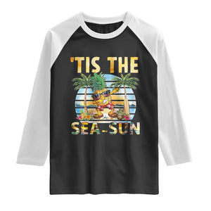 Tis The Sea Sun Raglan Shirt Dabbing Pineapple Summer Vacation Gift TS12 Black White Print Your Wear