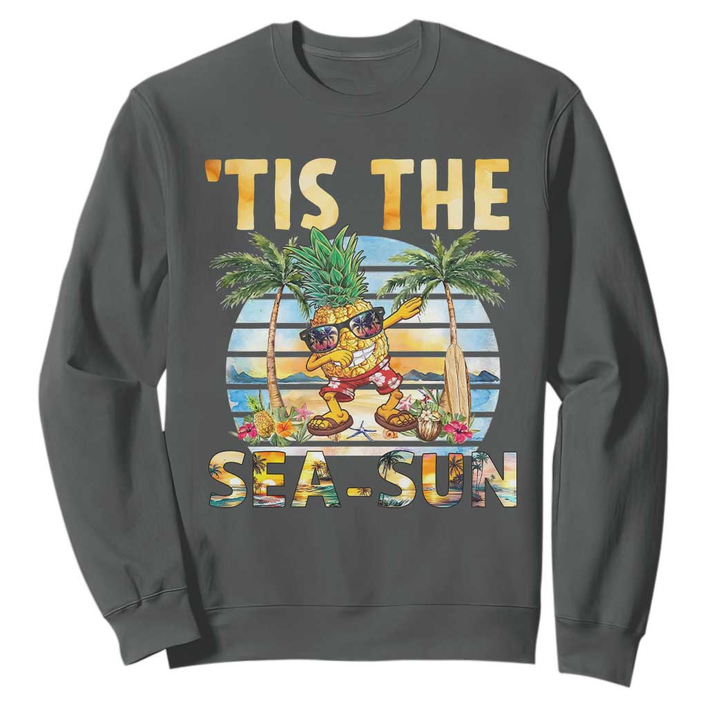 Tis The Sea Sun Sweatshirt Dabbing Pineapple Summer Vacation Gift TS12 Dark Heather Print Your Wear