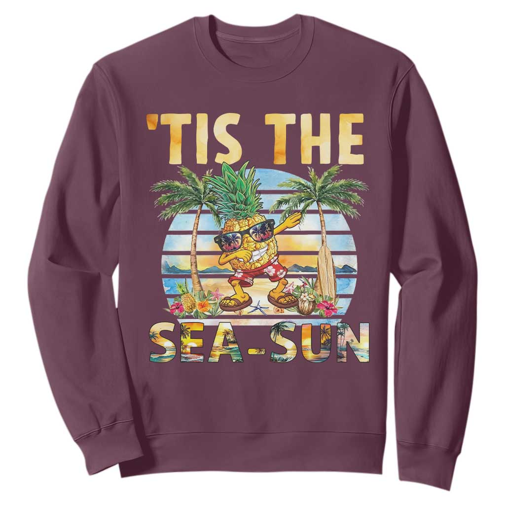 Tis The Sea Sun Sweatshirt Dabbing Pineapple Summer Vacation Gift TS12 Maroon Print Your Wear