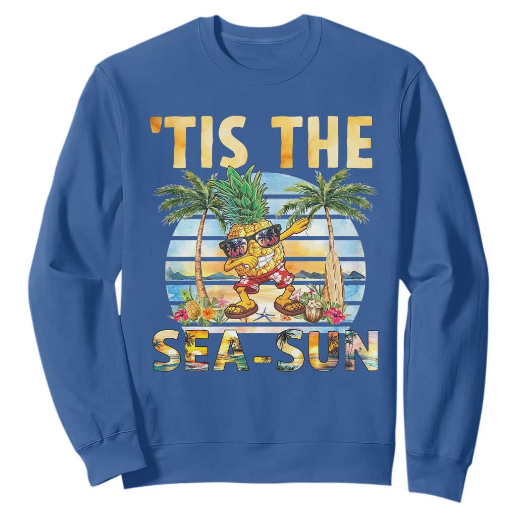 Tis The Sea Sun Sweatshirt Dabbing Pineapple Summer Vacation Gift TS12 Royal Blue Print Your Wear