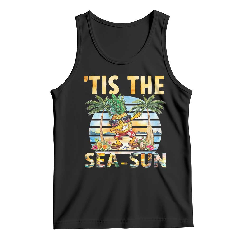 Tis The Sea Sun Tank Top Dabbing Pineapple Summer Vacation Gift TS12 Black Print Your Wear