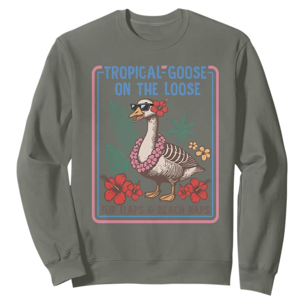 Funny Hawaiian Beach Vacation Graphic Sweatshirt Tropical Goose On The Loose TS12 Military Green Print Your Wear