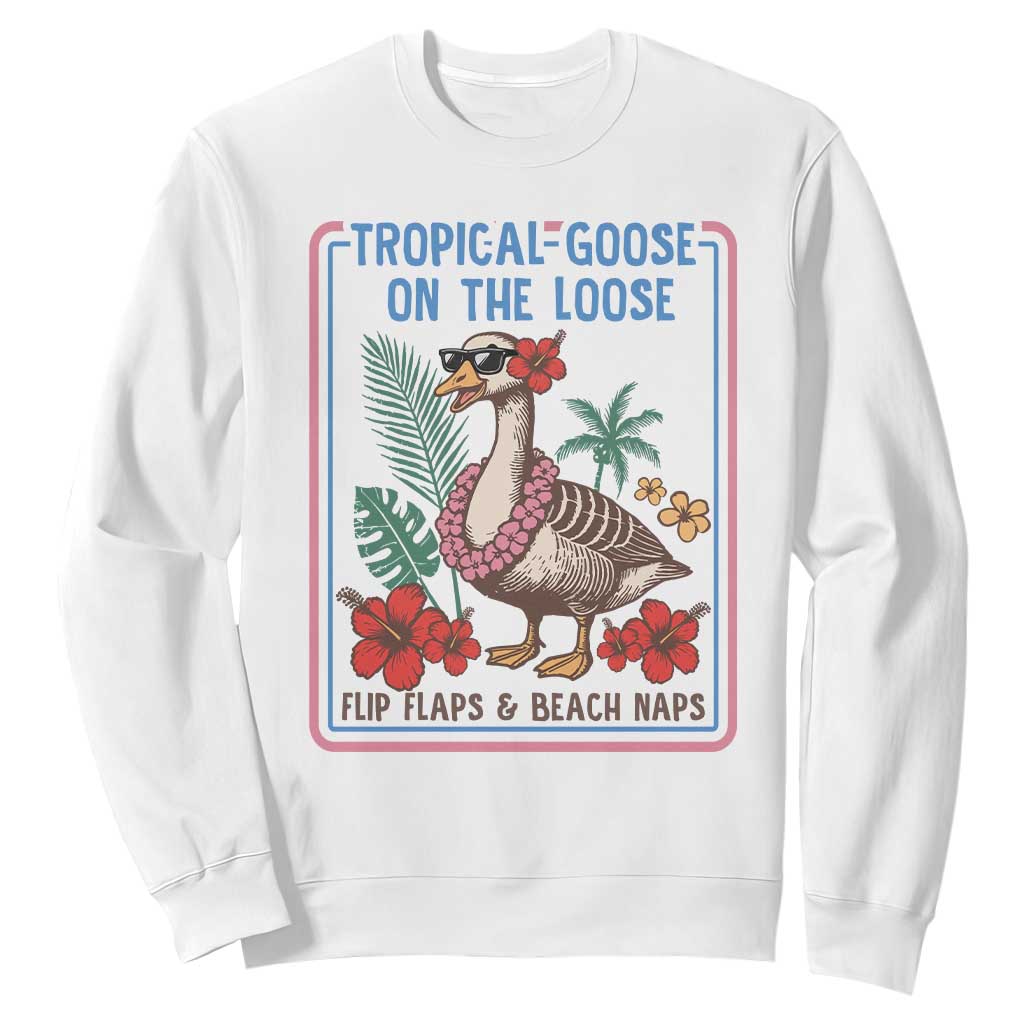 Funny Hawaiian Beach Vacation Graphic Sweatshirt Tropical Goose On The Loose TS12 White Print Your Wear