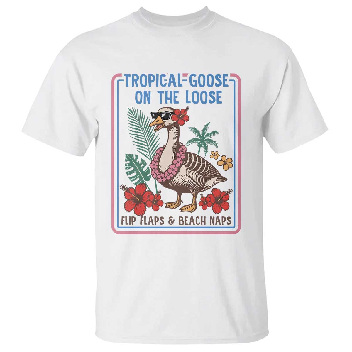 Funny Hawaiian Beach Vacation Graphic T Shirt Tropical Goose On The Loose TS12 White Print Your Wear
