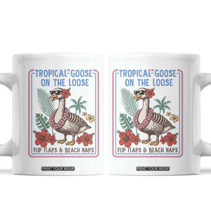 Funny Hawaiian Beach Vacation Graphic Coffee Mug Tropical Goose On The Loose TS12 White Print Your Wear