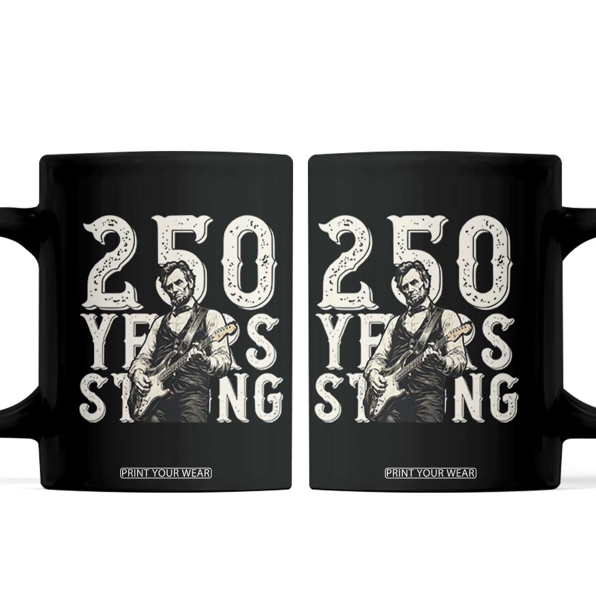 Vintage Abraham Lincoln Playing Guitar Coffee Mug 250 Years Strong TS12 Black Print Your Wear