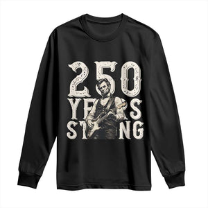 Vintage Abraham Lincoln Playing Guitar Long Sleeve Shirt 250 Years Strong TS12 Black Print Your Wear