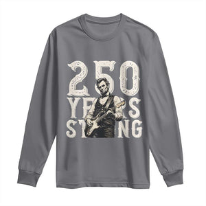 Vintage Abraham Lincoln Playing Guitar Long Sleeve Shirt 250 Years Strong TS12 Charcoal Print Your Wear