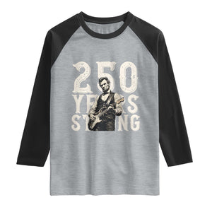 Vintage Abraham Lincoln Playing Guitar Raglan Shirt 250 Years Strong TS12 Heather Gray Black Print Your Wear