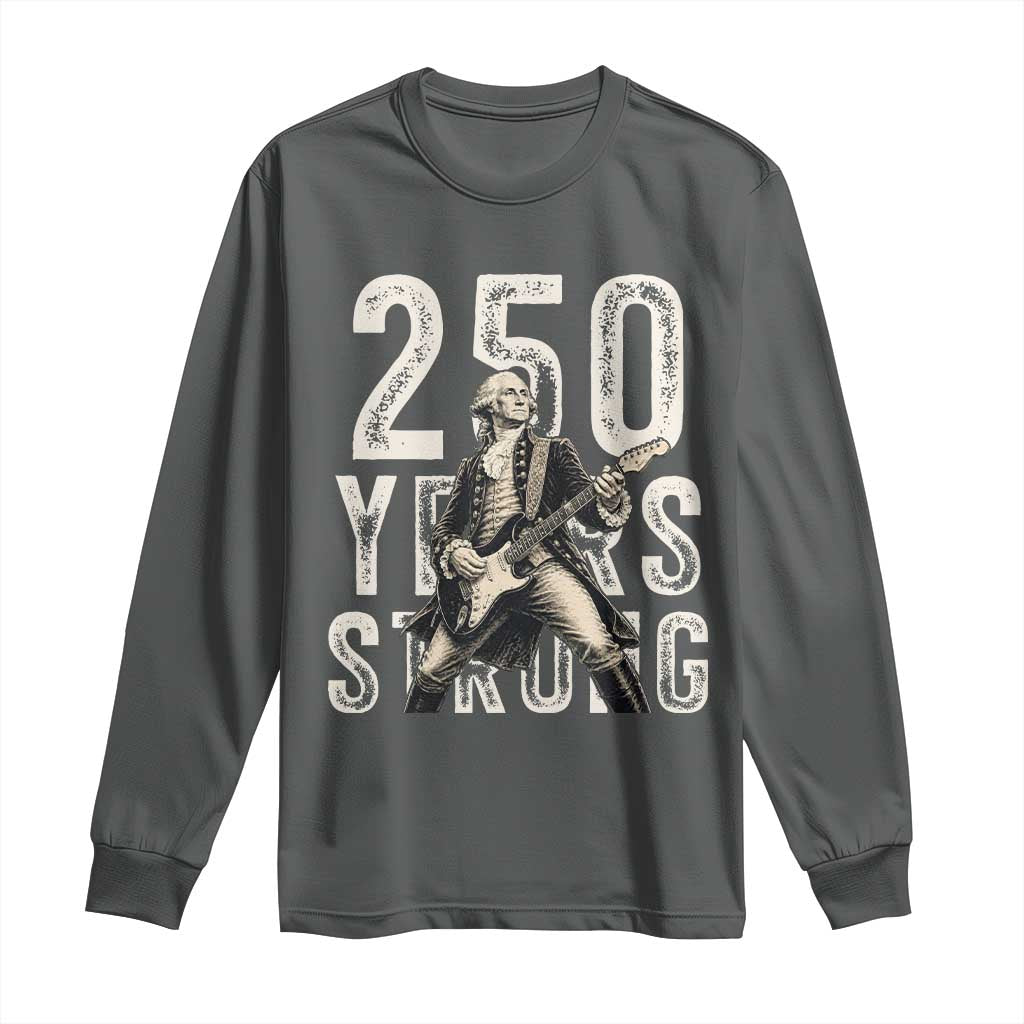 Vintage George Washington Playing Guitar Long Sleeve Shirt 250 Years Strong TS12 Dark Heather Print Your Wear