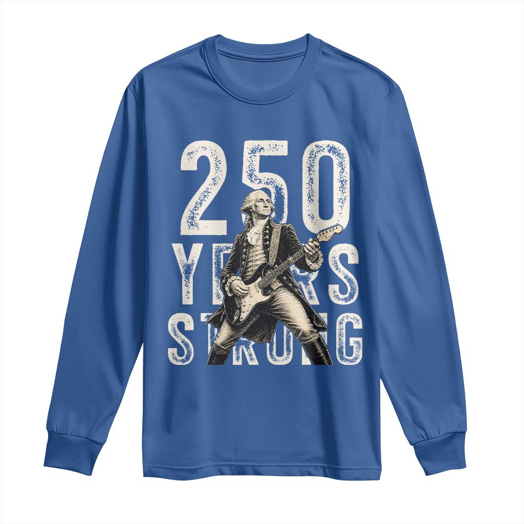Vintage George Washington Playing Guitar Long Sleeve Shirt 250 Years Strong TS12 Royal Blue Print Your Wear