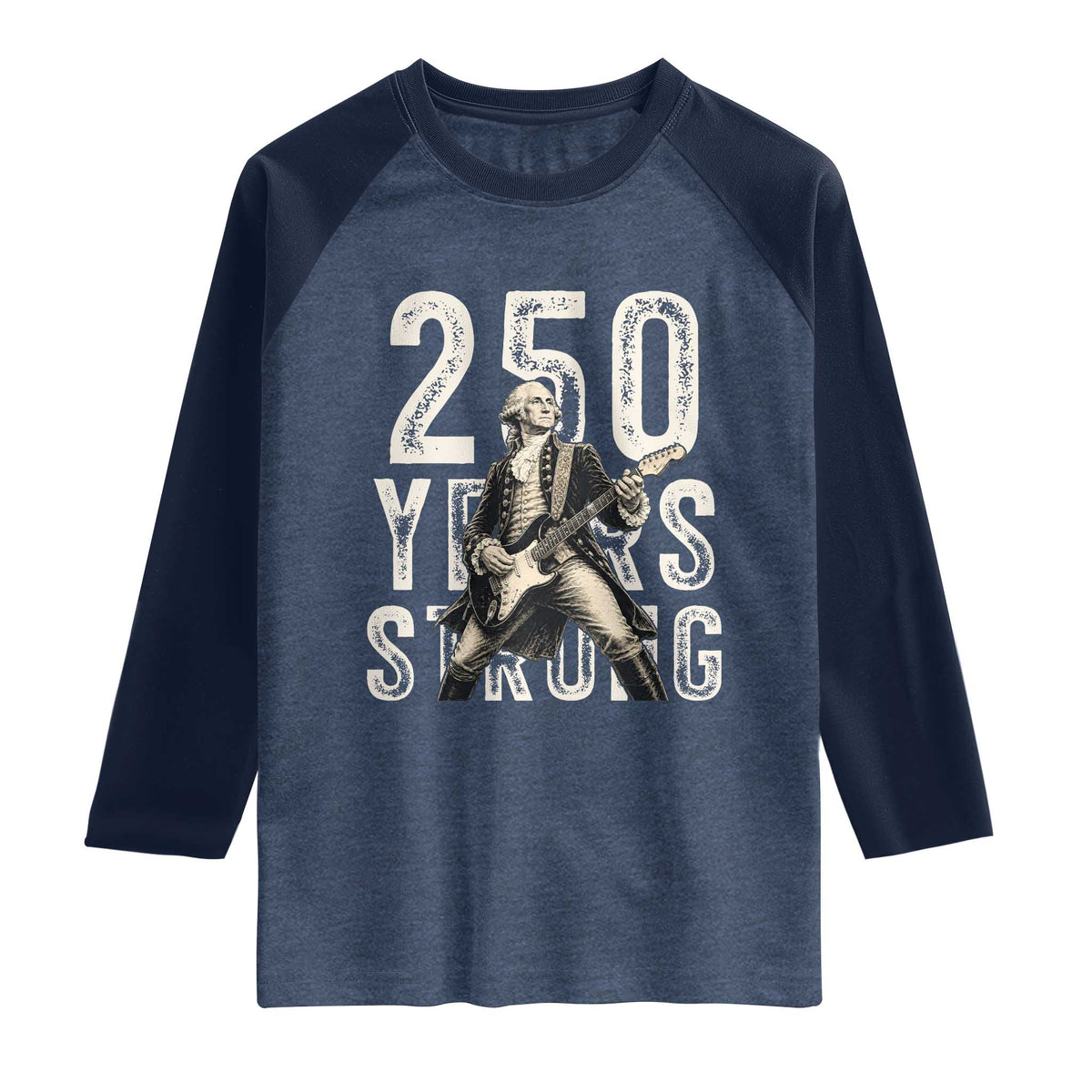 Vintage George Washington Playing Guitar Raglan Shirt 250 Years Strong TS12 Heather Denim Navy Print Your Wear
