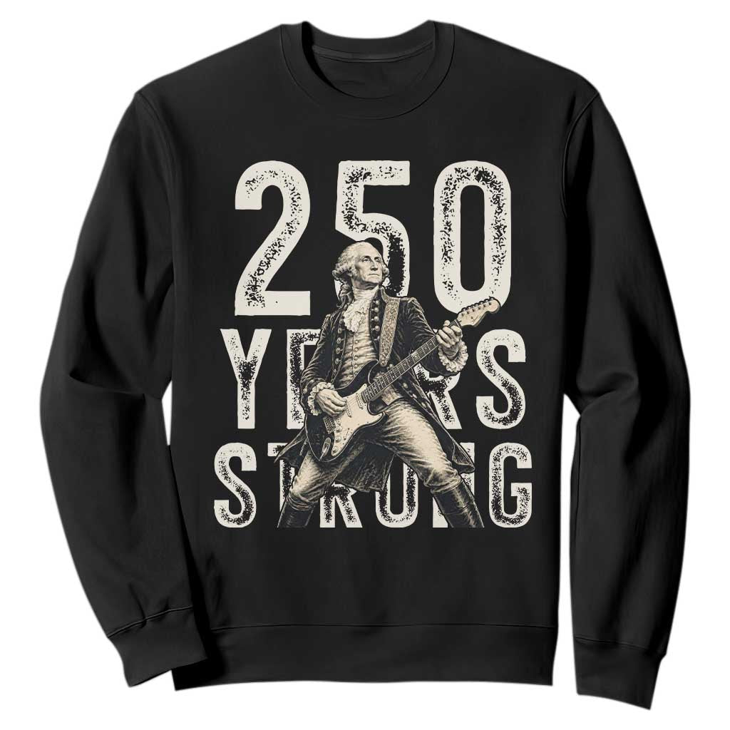 Vintage George Washington Playing Guitar Sweatshirt 250 Years Strong TS12 Black Print Your Wear