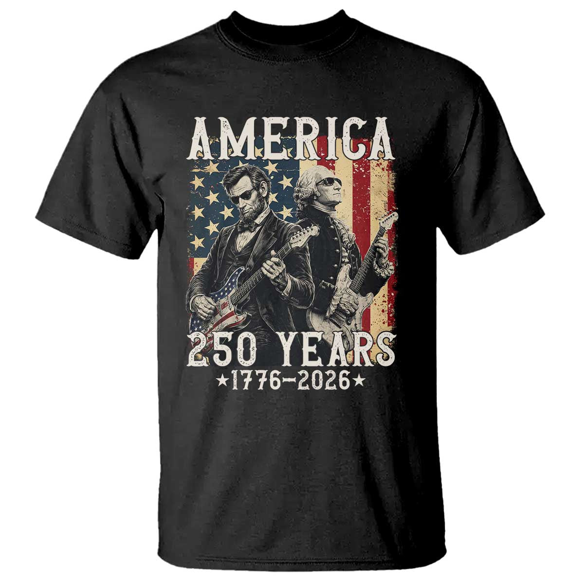 George Washington Abe Lincoln Playing Guitar T Shirt USA 250th Anniversary Guitarist Graphic TS12 Black Print Your Wear