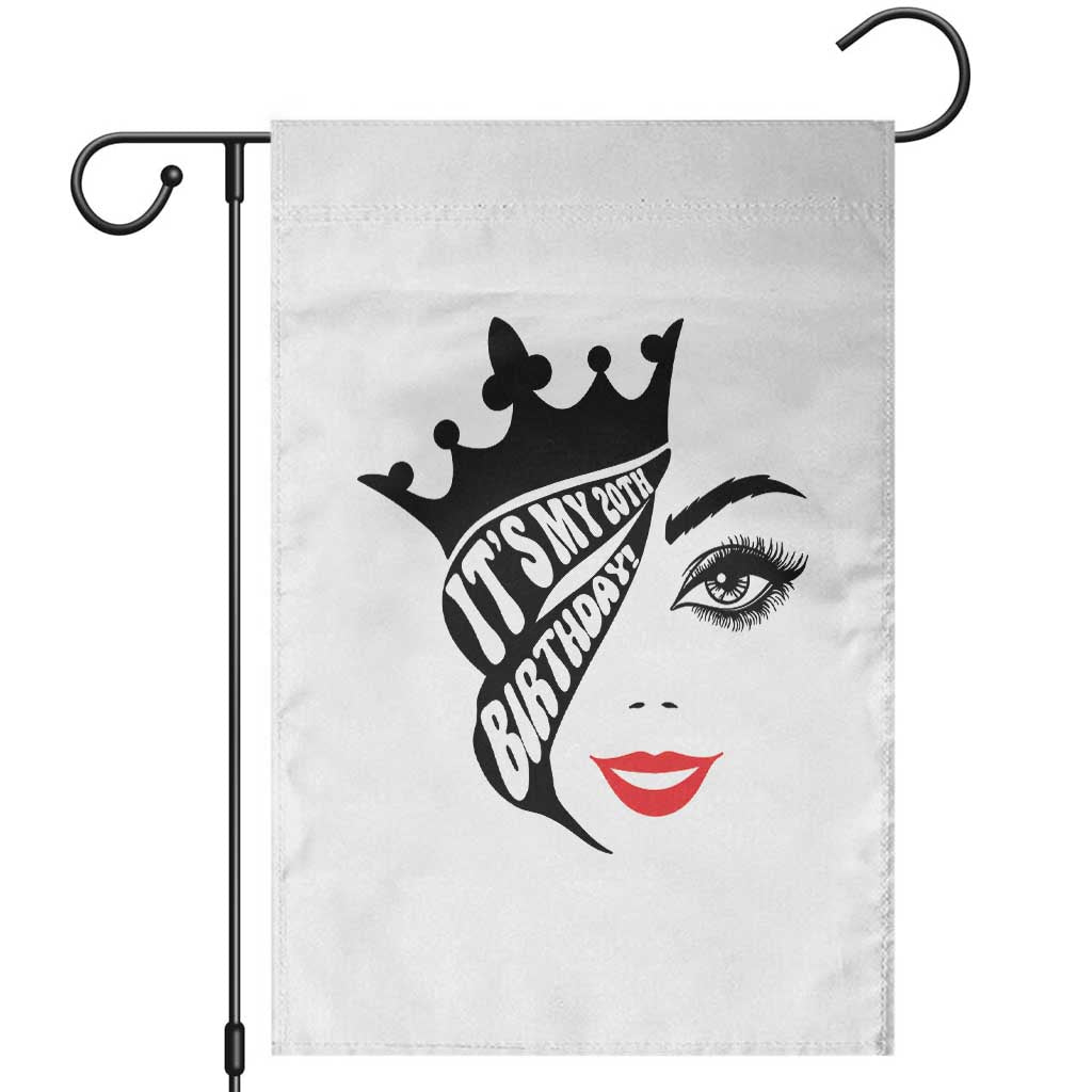 Its My 20th Birthday Garden Flag Birthday Queen Crown Gift For Women TS12 White Print Your Wear