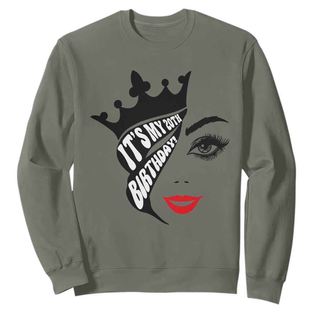 Its My 20th Birthday Sweatshirt Birthday Queen Crown Gift For Women TS12 Military Green Print Your Wear