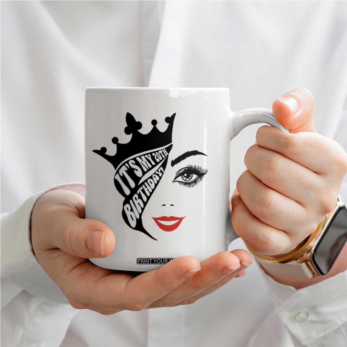 Its My 20th Birthday Coffee Mug Birthday Queen Crown Gift For Women TS12 Print Your Wear