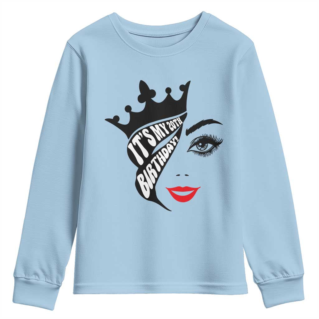 Its My 20th Birthday Youth Sweatshirt Birthday Queen Crown Gift For Women TS12 Light Blue Print Your Wear