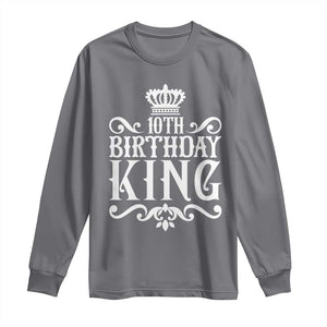 10th Birthday King Long Sleeve Shirt Perfect 10 Years Old Crown Gift TS12 Charcoal Print Your Wear