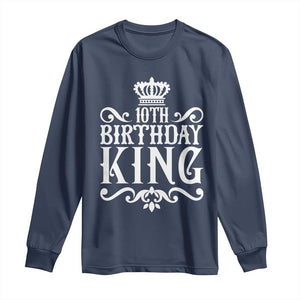 10th Birthday King Long Sleeve Shirt Perfect 10 Years Old Crown Gift TS12 Navy Print Your Wear