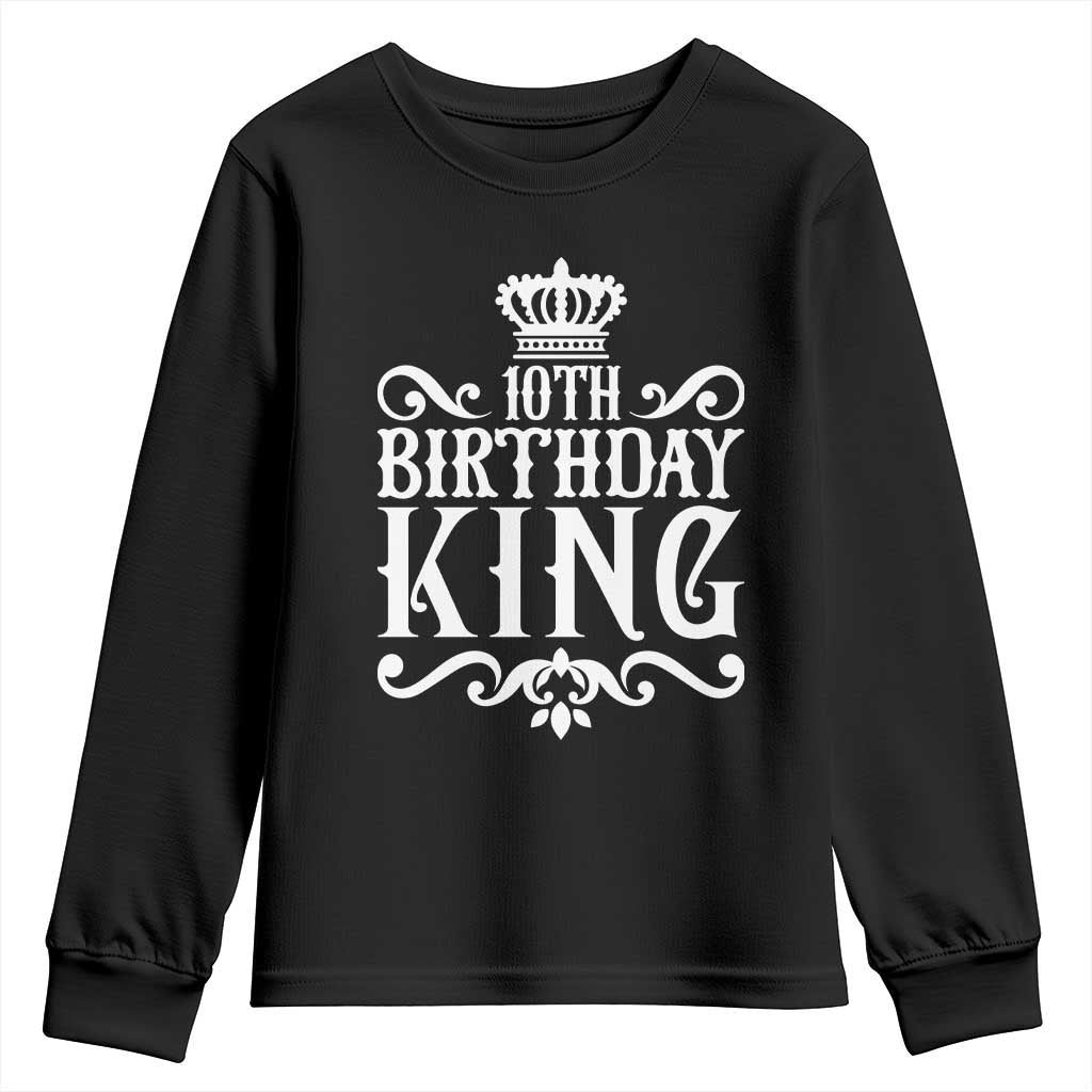 10th Birthday King Youth Sweatshirt Perfect 10 Years Old Crown Gift TS12 Black Print Your Wear