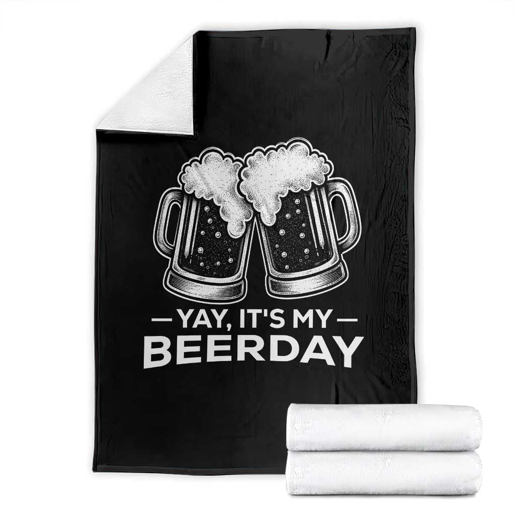Yay Its My Beerday Throw Blanket Funny Birthday Party Gift For Beer Lovers TS12 Black Print Your Wear