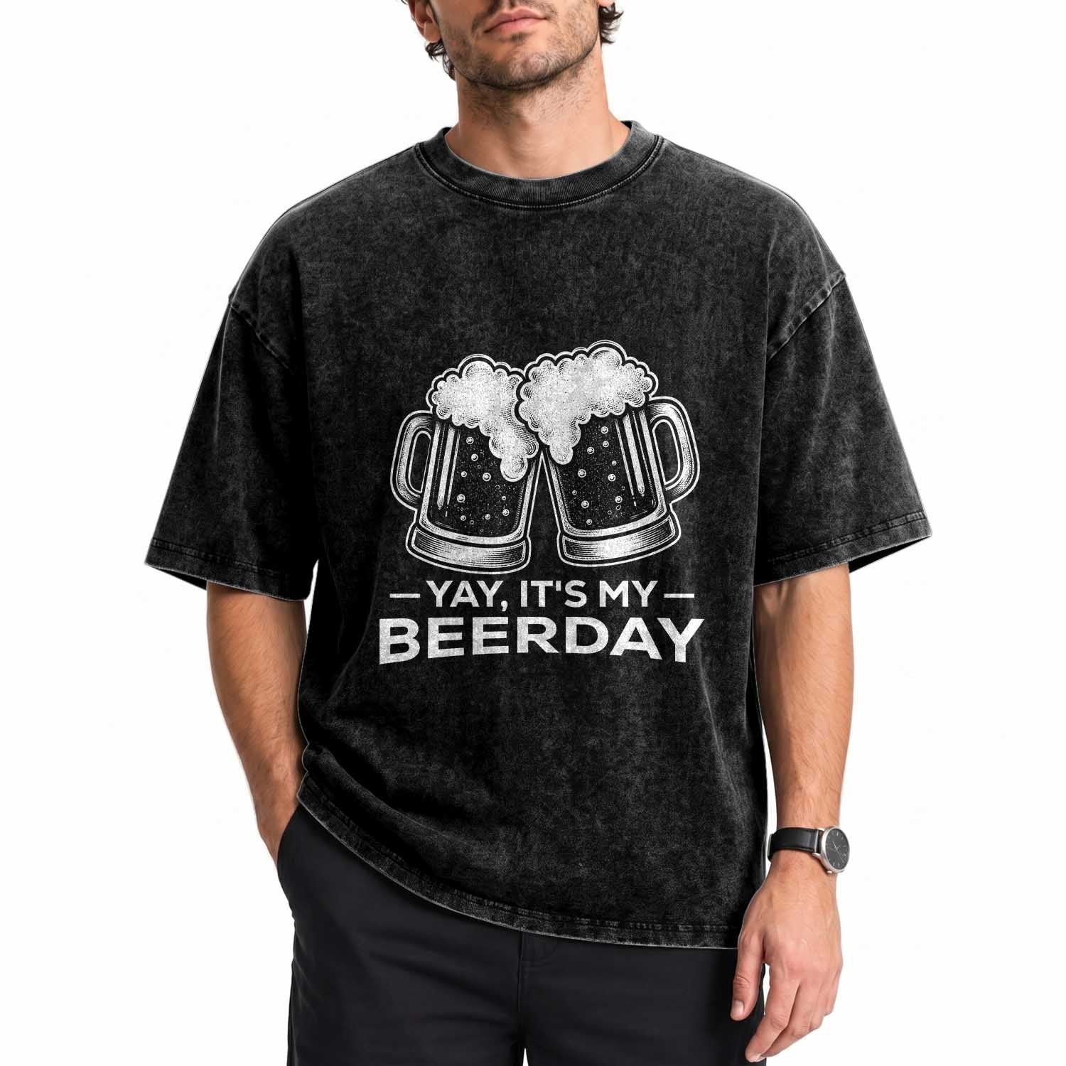Yay Its My Beerday Washed Cotton T-Shirt Funny Birthday Party Gift For Beer Lovers