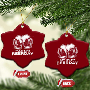 Yay Its My Beerday Ceramic Ornament Funny Birthday Party Gift For Beer Lovers TS12 Print Your Wear